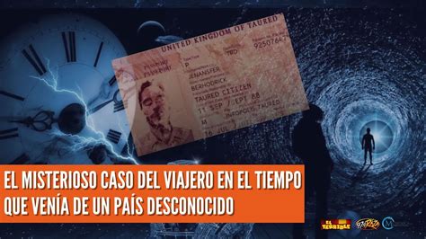 El hombre de Taured: el misterioso caso del viajero .